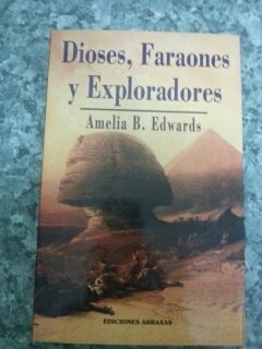 Dioses, faraones y exploradores