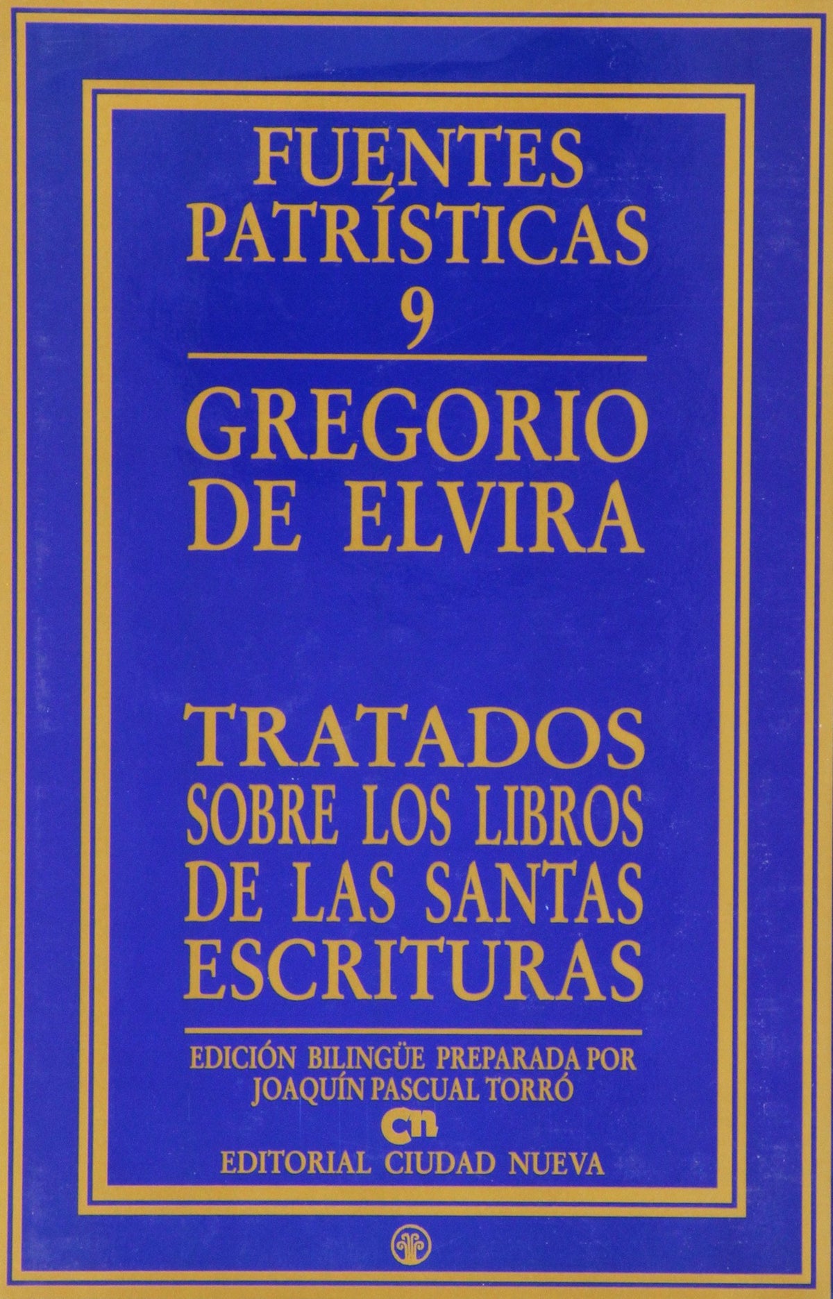 Tratados sobre los libros de las Santas Escrituras