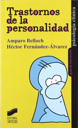 Trastornos de la personalidad: 9 (Psicología clínica. Guías de intervención)