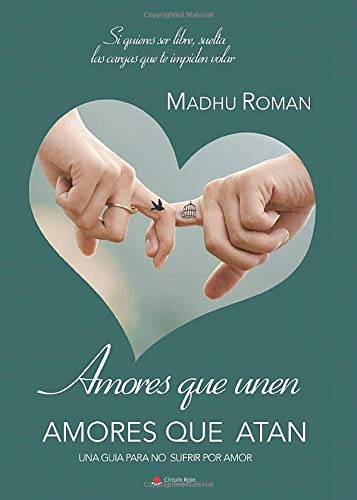 Amores que unen, amores que atan