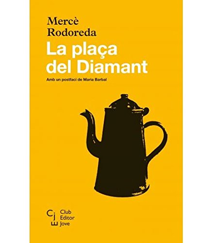 La plaça del Diamant (Club editor jove)