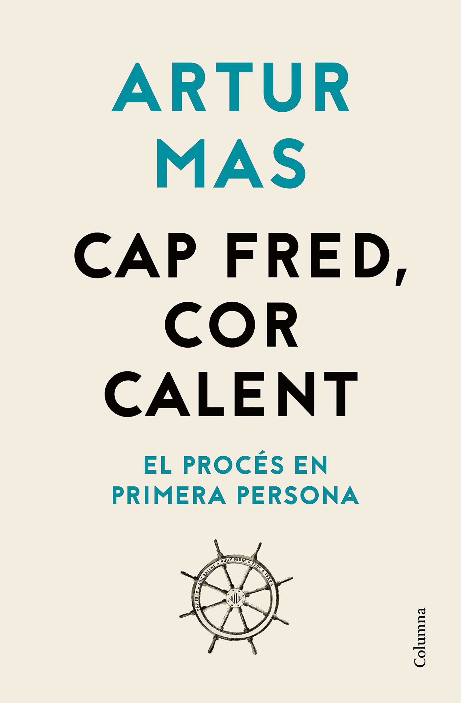 Cap fred, cor calent: El Procés en primera persona (NO FICCIÓ COLUMNA)