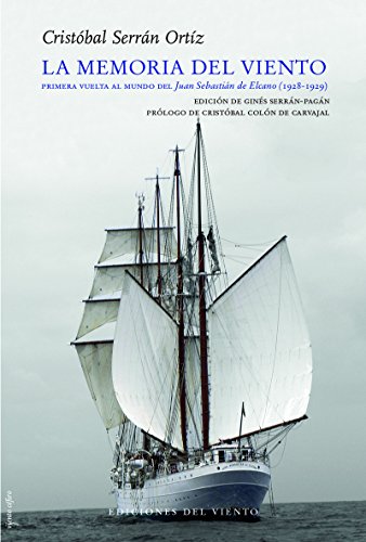 La memoria del viento: Primera vuelta al mundo del Juan Sebastián Elcano (1928-29) (Viento Céfiro)
