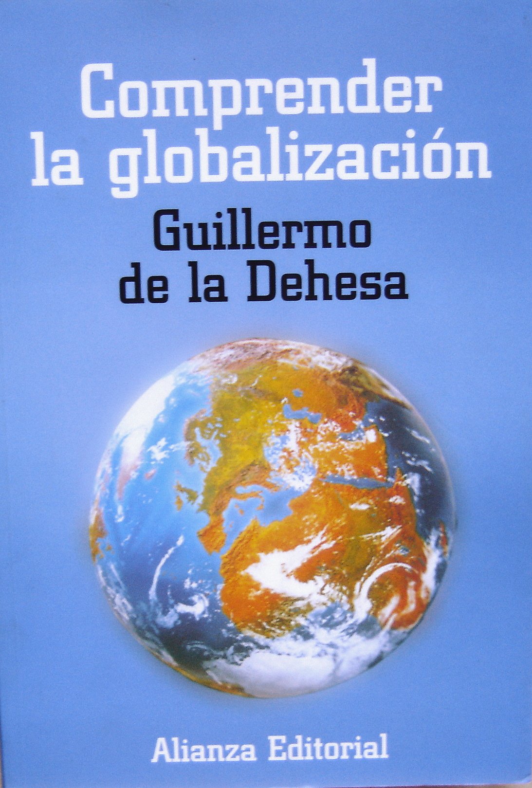 COMPRENDER LA GLOBALIZACION-ALIANZA (LIBROS SINGULARES (LS))