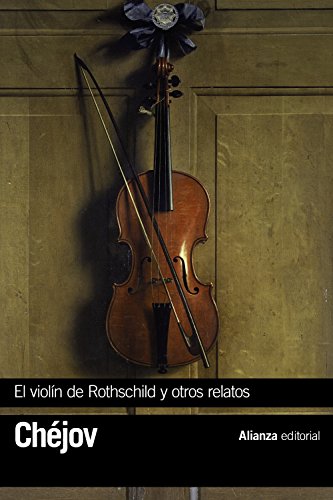 El violín de Rothschild y otros relatos (El libro de bolsillo - Bibliotecas de autor - Biblioteca Chéjov)