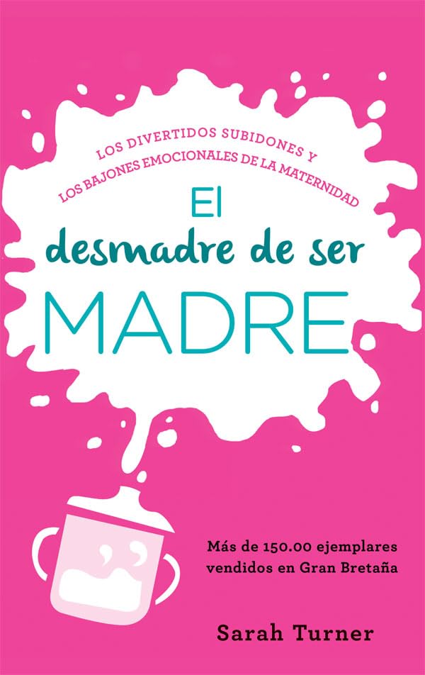 El desmadre de ser madre (Fuera de colección)