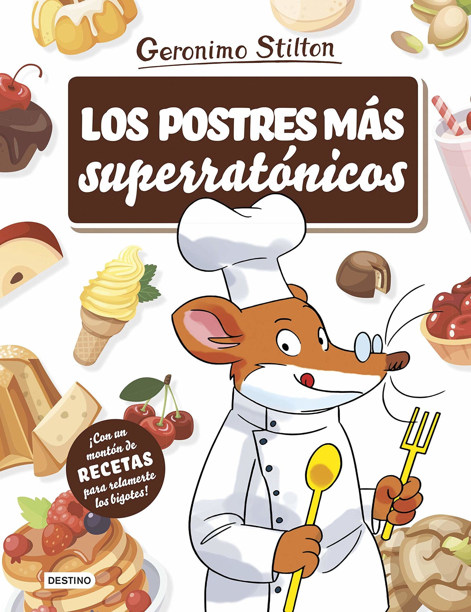 Los postres más superratónicos (Geronimo Stilton)