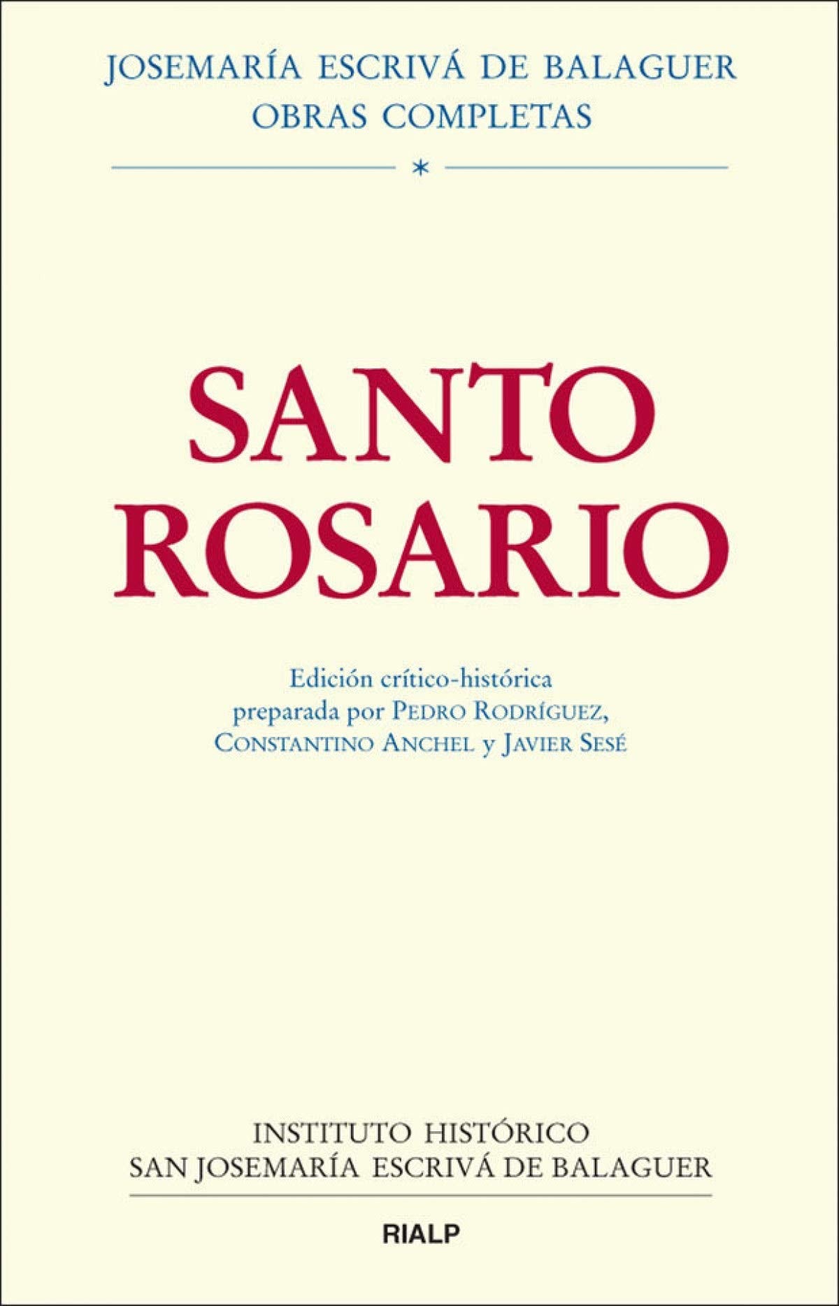 Santo Rosario. Edición crítico-histórica (Obras Completas de san Josemaría Escrivá)