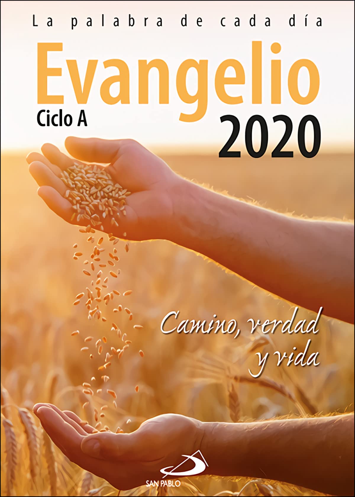 Evangelio 2020 (Sp) L.Grande: Camino, Verdad y Vida. Ciclo A (Evangelios y Misales)