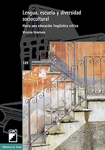 Lengua, escuela y diversidad sociocultural: Hacia una educación lingüística crítica: 189 (Biblioteca de Textos)