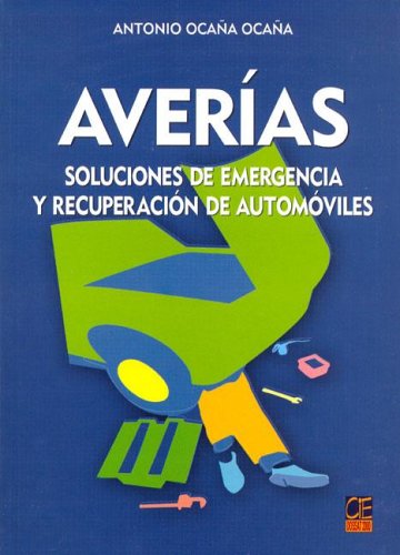 AVERIAS SOLUCIONES EMERGENCIA RECUPERACION AUTOMOVILES (MECANICA)