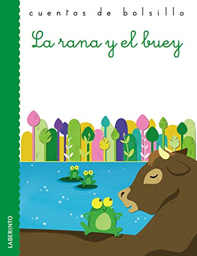 La rana y el buey: 31 (Cuentos de bolsillo)