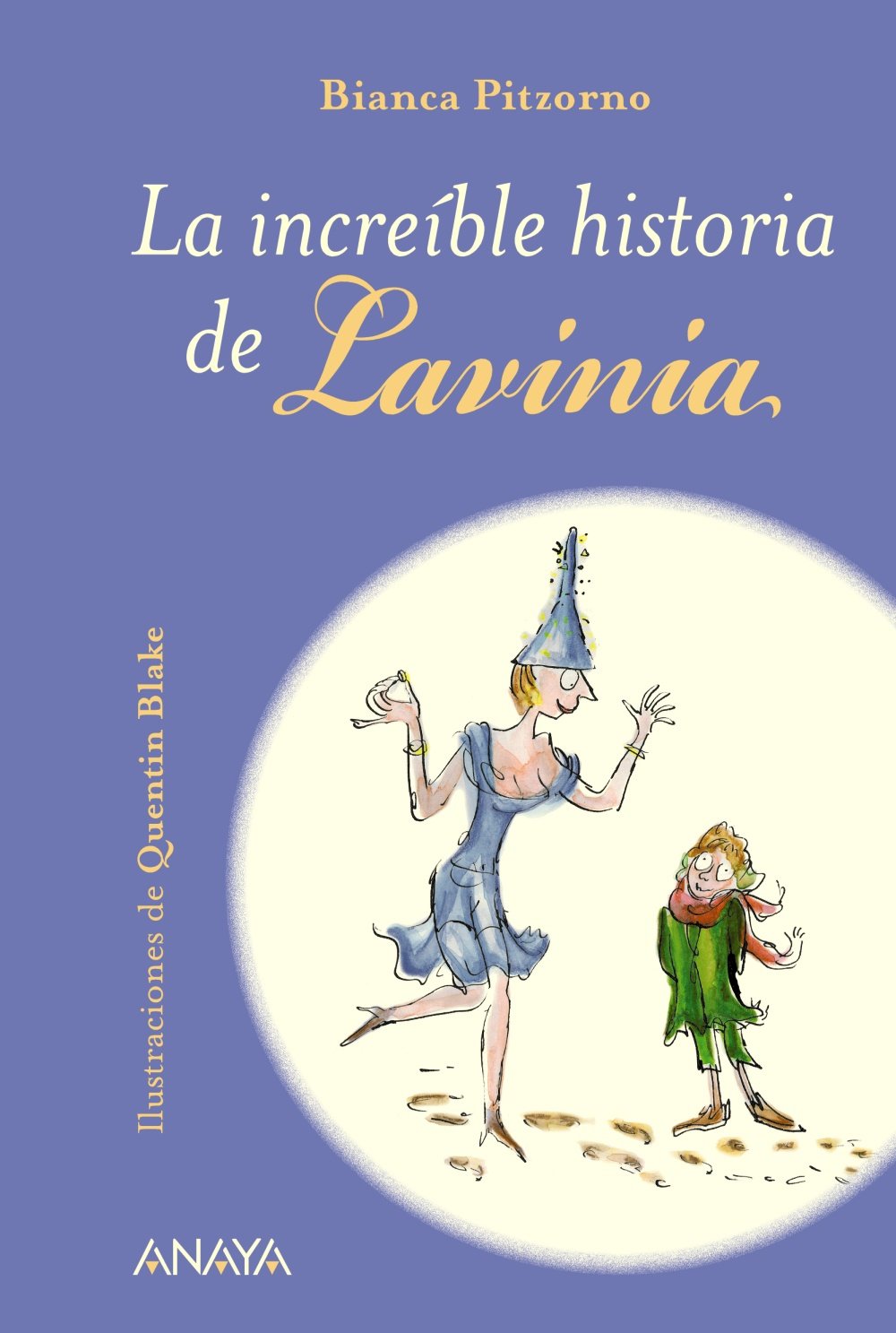 La increíble historia de Lavinia (Literatura Infantil (6-11 Años) - Narrativa Infantil)