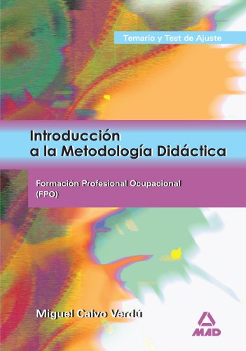 Introducción a la metodología didáctica, formación profesional ocupacional. Temario y test de ajuste