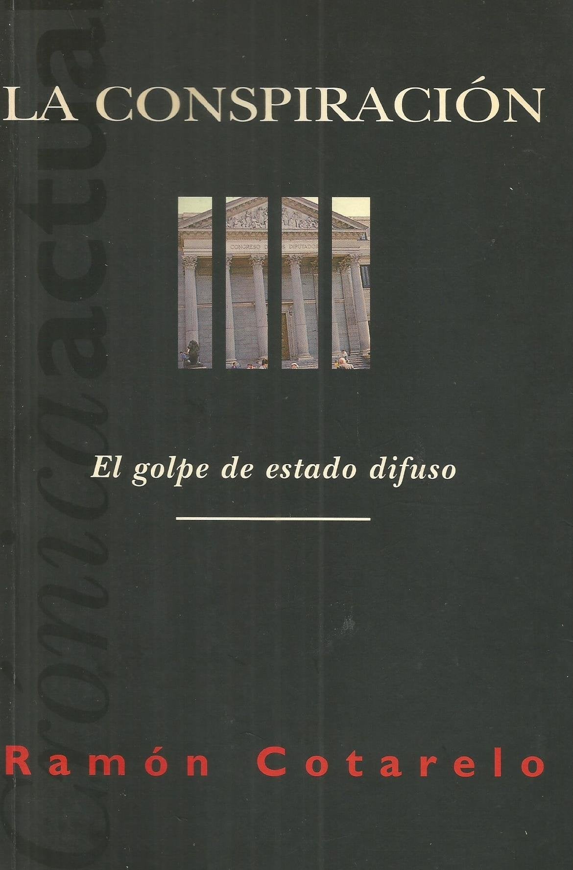 La conspiracion el golpe de estado difuso