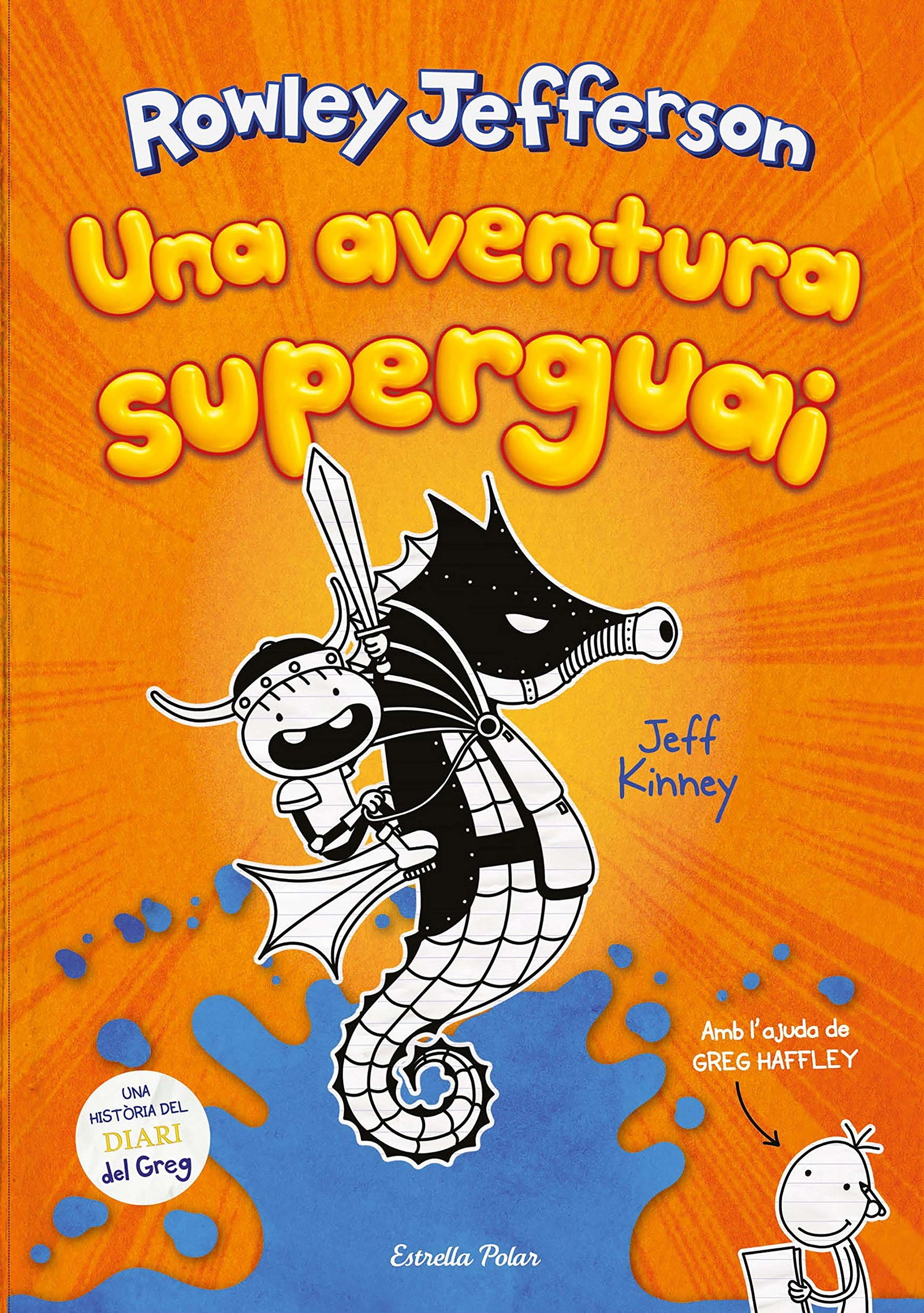 Diari del Rowley 2. Una aventura superguai (Edición catalana)