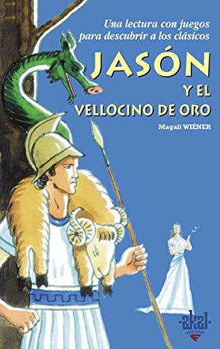Jasón y el vellocino de oro: 6 (Para descubrir a los clásicos)