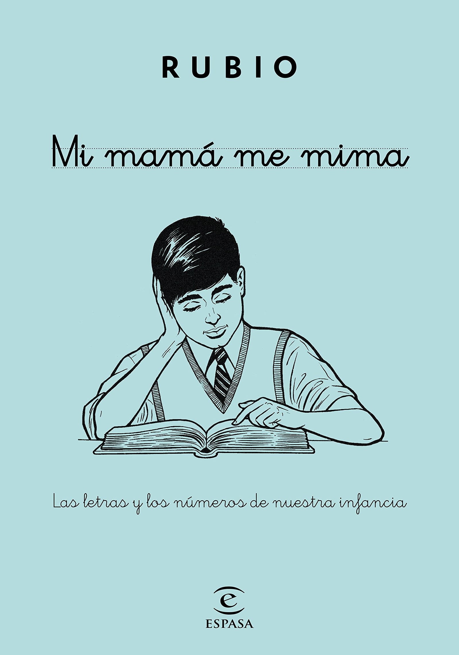 Mi mamá me mima: Las letras y los números de nuestra infancia (FUERA DE COLECCIÓN Y ONE SHOT)