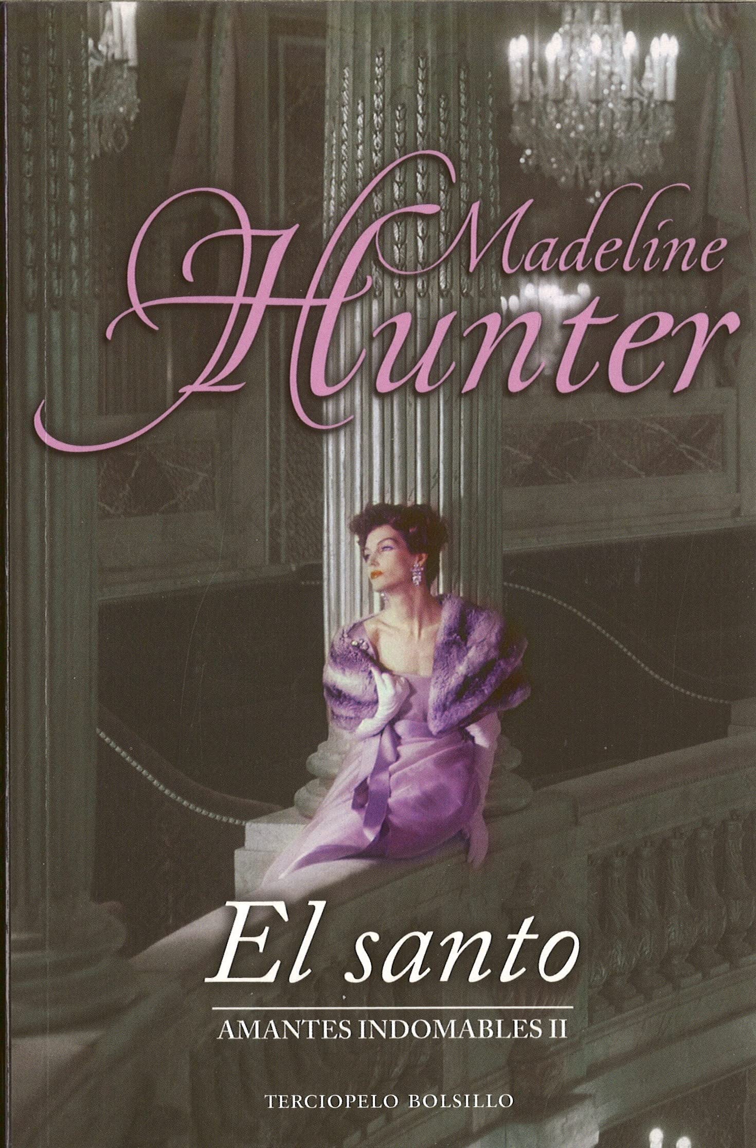 El santo: 02 (Amantes Indomables/ Uncontrollable Lovers, 2)