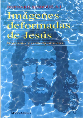 Imágenes defromadas de Jesús