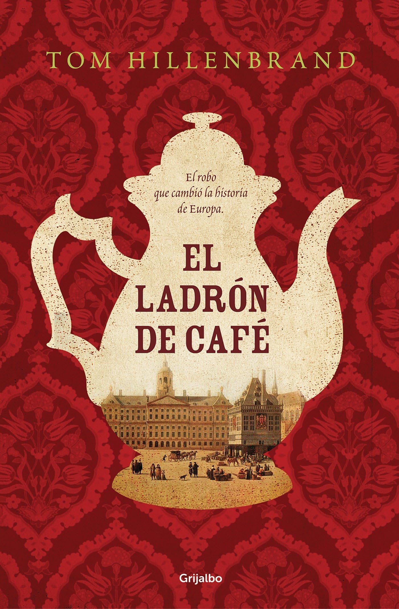 El ladrón de café (Novela histórica)