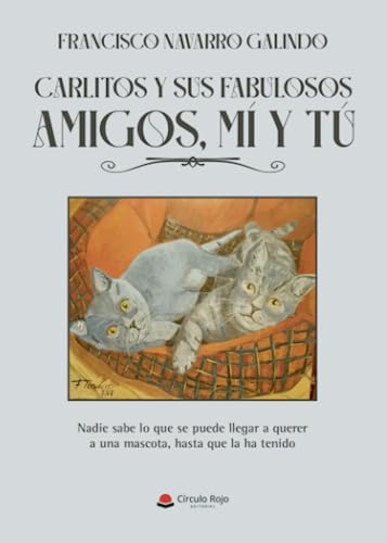 Carlitos y sus fabulosos amigos, mí y tú