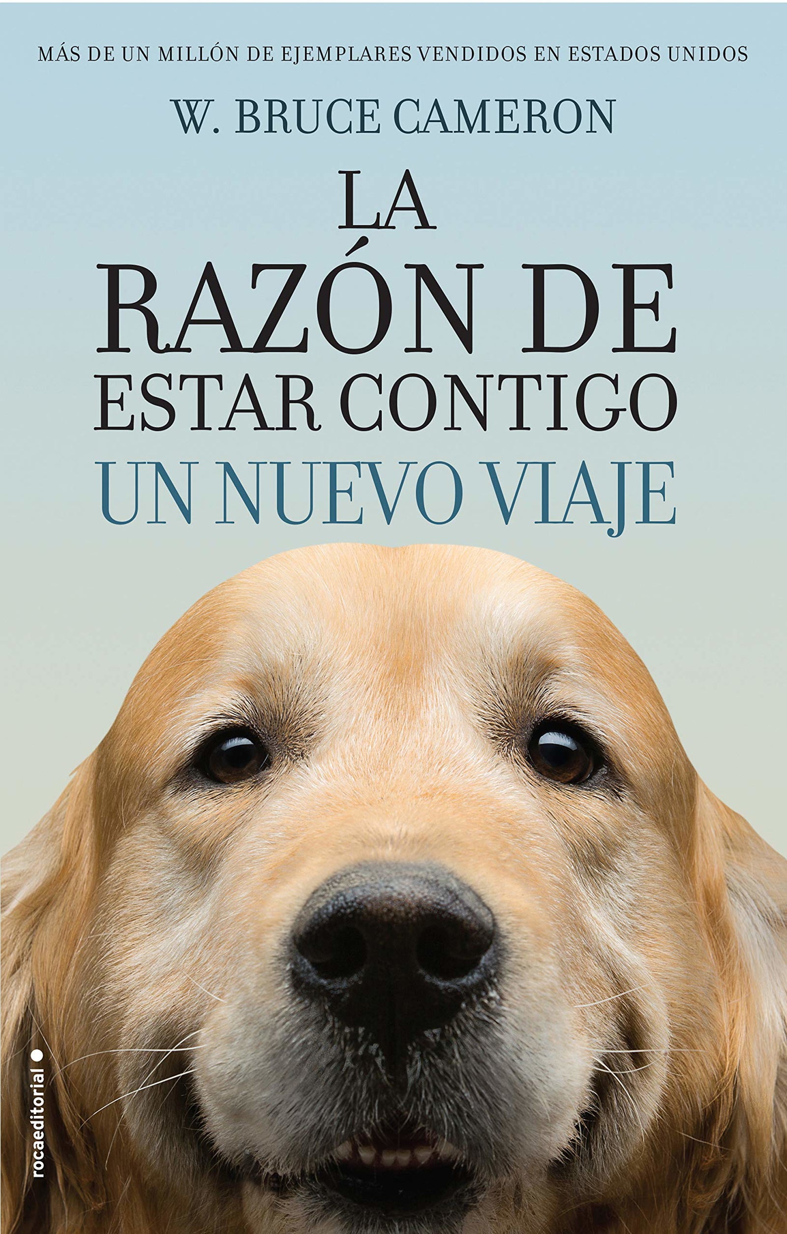La razón de estar contigo. Un nuevo viaje: Un nuevo viaje / Another Novel for Humans (Novela)