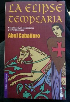 La elipse templaria (Novela histórica)