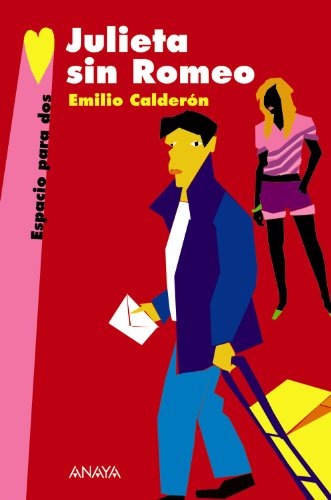 Julieta sin Romeo (LITERATURA JUVENIL - Espacio para Dos)