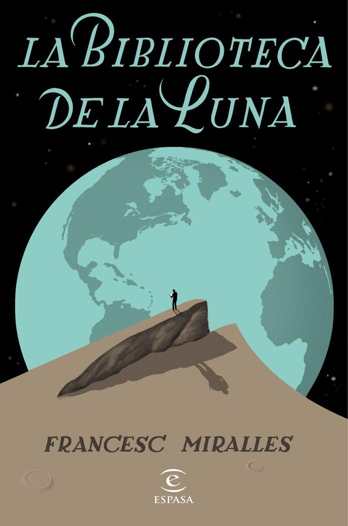 La biblioteca de la luna (ESPASA NARRATIVA)