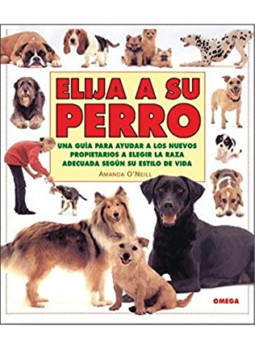 ELIJA A SU PERRO (GUIAS DEL NATURALISTA-ANIMALES DOMESTICOS-PERROS)