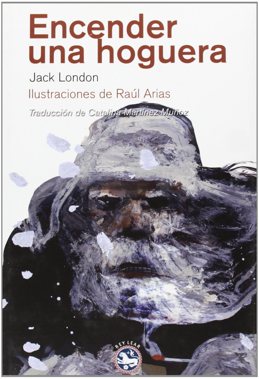 Encender una hoguera (Literatura Rey Lear)