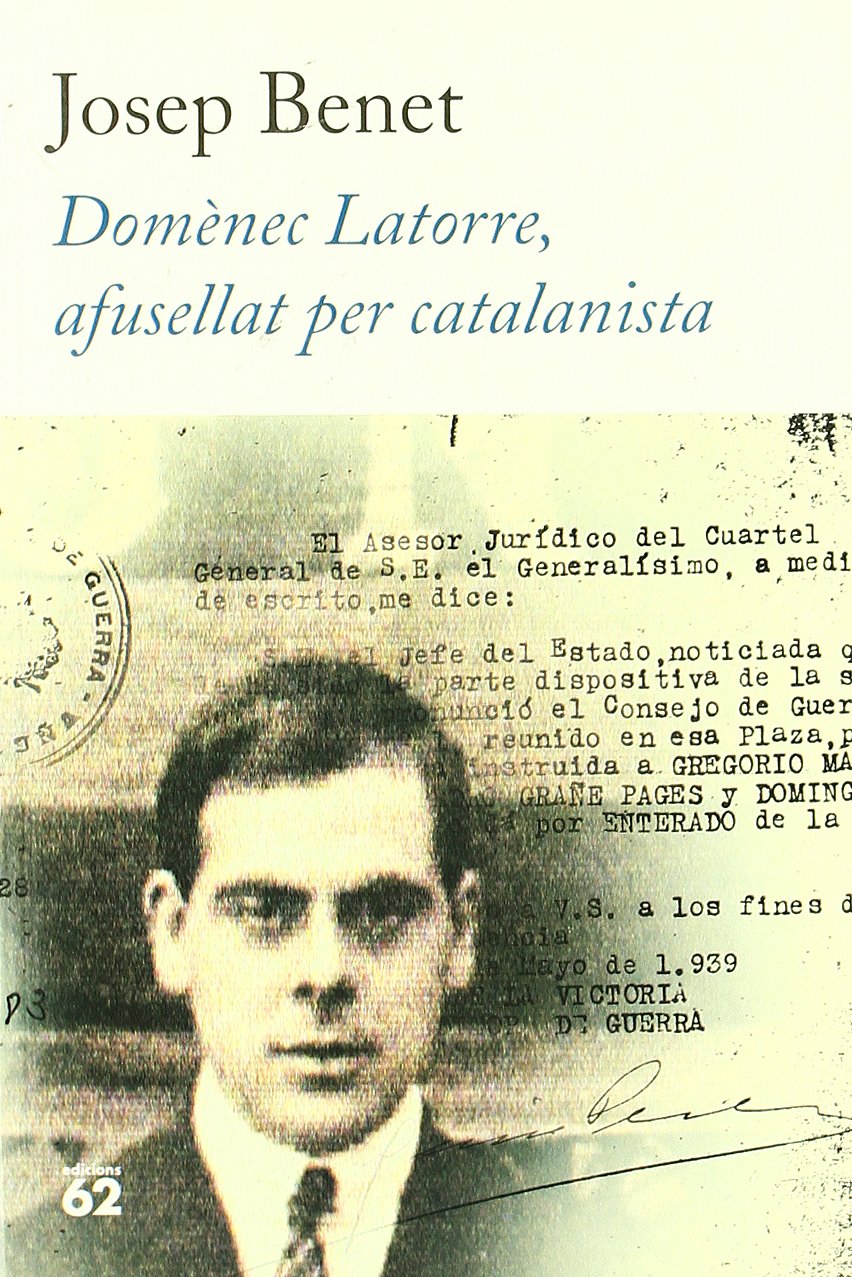 Domenec Latorre, afusellat per catalanista: 23 (No Ficció)