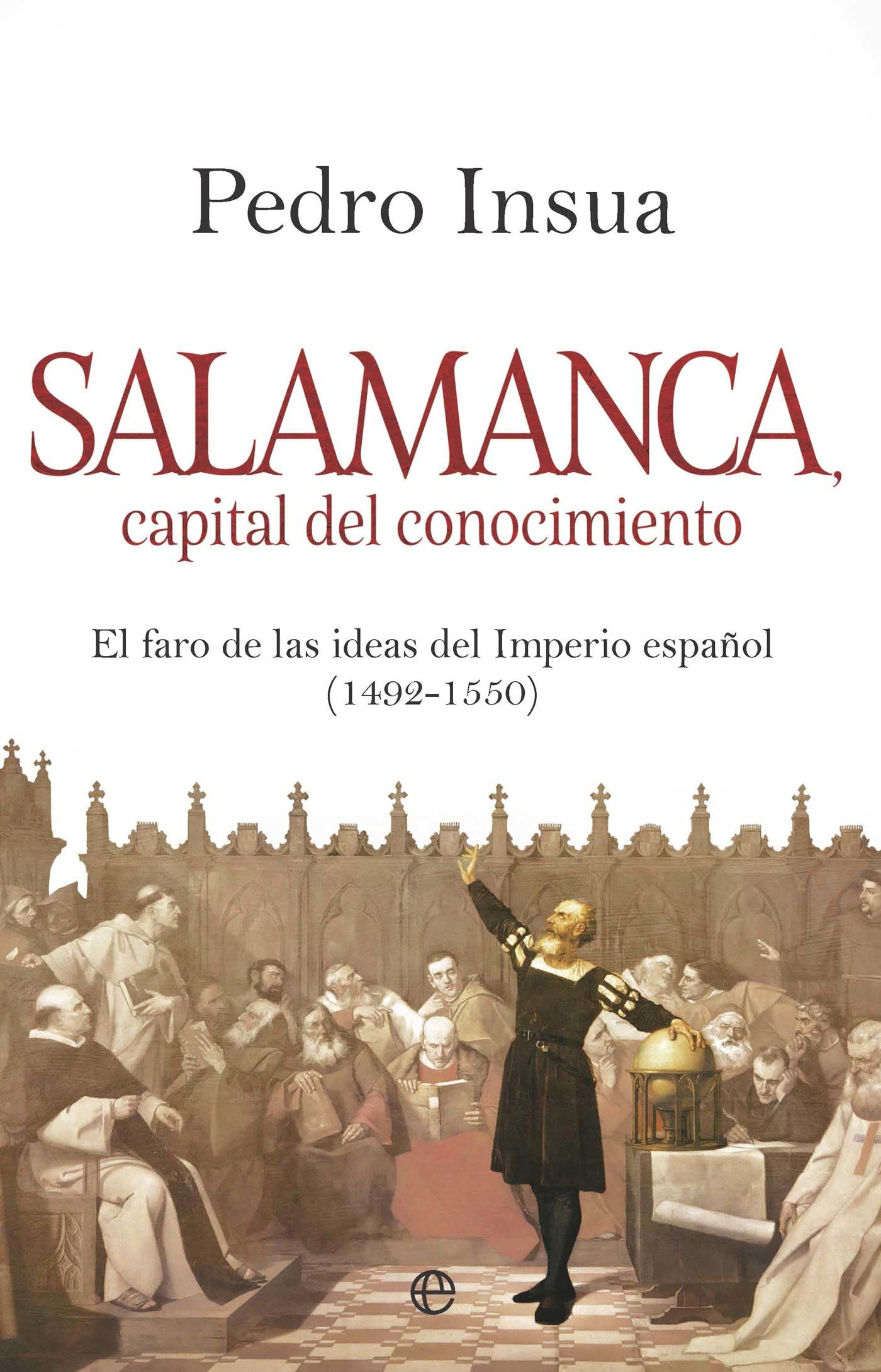 Salamanca, capital de conocimiento: El faro de ideas del Imperio español (HISTORIA)