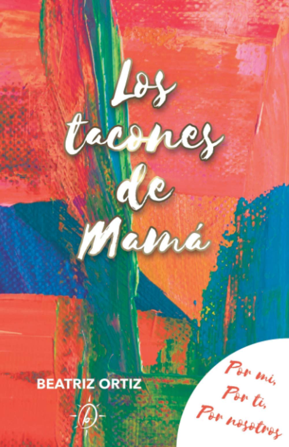 Los tacones de mamá (Reflexiones de una mamá soltera)