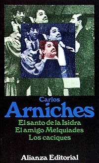 El santo de la Isidra. El amigo Melquiades. Los caciques (El Libro De Bolsillo (Lb))