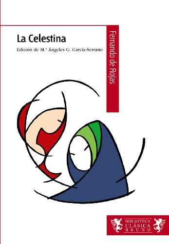 La Celestina (Castellano - A PARTIR DE 12 AÑOS - BIBLIOTECA CLÁSICA BRUÑO)