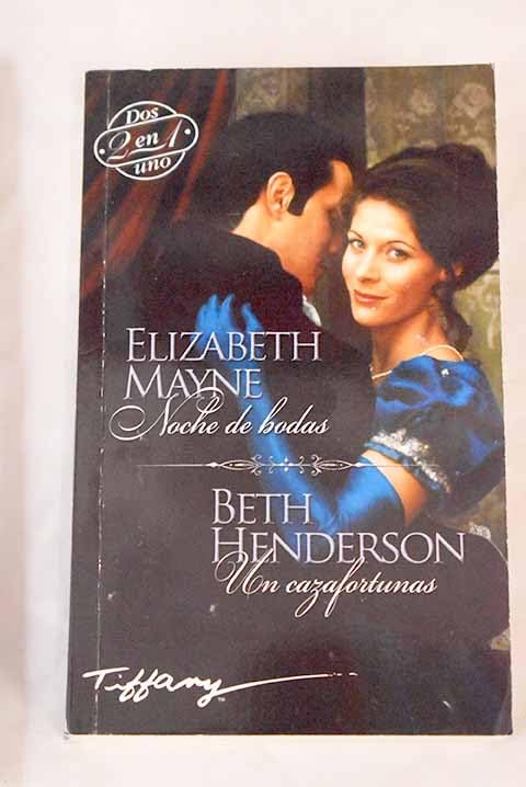 Noche de bodas; Un cazafortunas (OMNIBUS HARLEQUIN INTERNACIONAL)