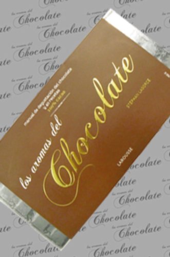 Aromas del Chocolate (Larousse - Libros Ilustrados/ Prácticos - Gastronomía - Aromas De ...)