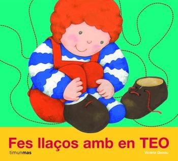 Fes llaços amb en Teo (LLIBRES MOLT ESPECIALS)
