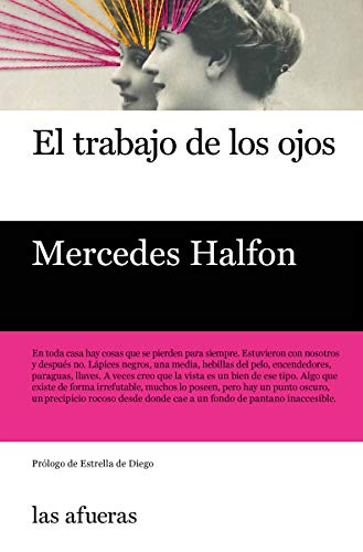 El trabajo de los ojos (LAS AFUERAS)