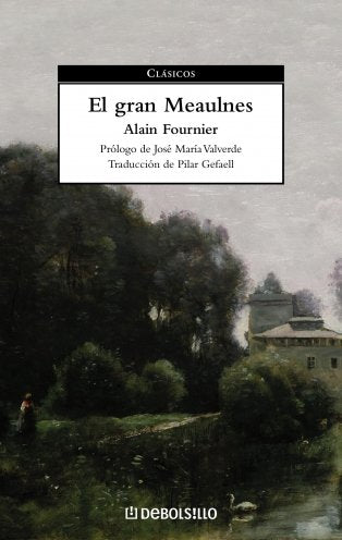 El gran Meaulnes (CLASICOS)