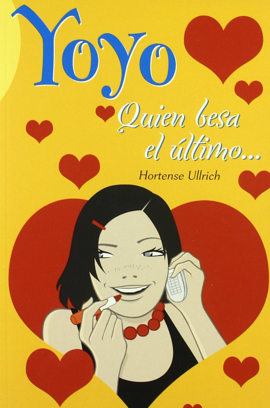 Quien besa el último... (YOYO)