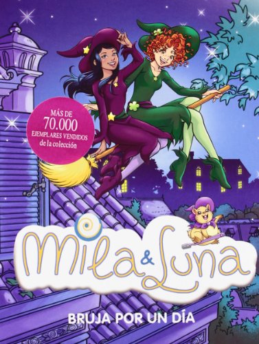 Bruja por un día (Mila & Luna 10)