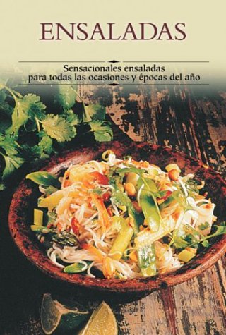 Ensaladas / Salads: Sensational Salads for all Occasions and time of year (Cocina Paso a Paso/Cooking Step by Step (Spanish))