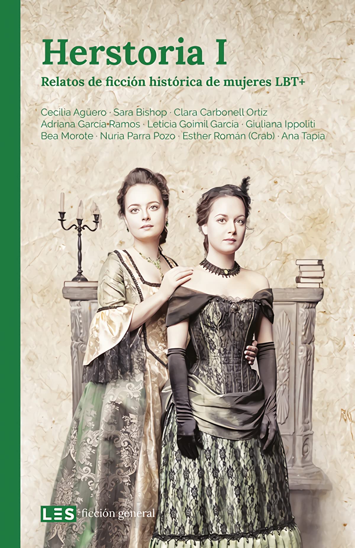 Herstoria I: Relatos de ficción histórica de mujeres LBT+: 5 (Ficción general)