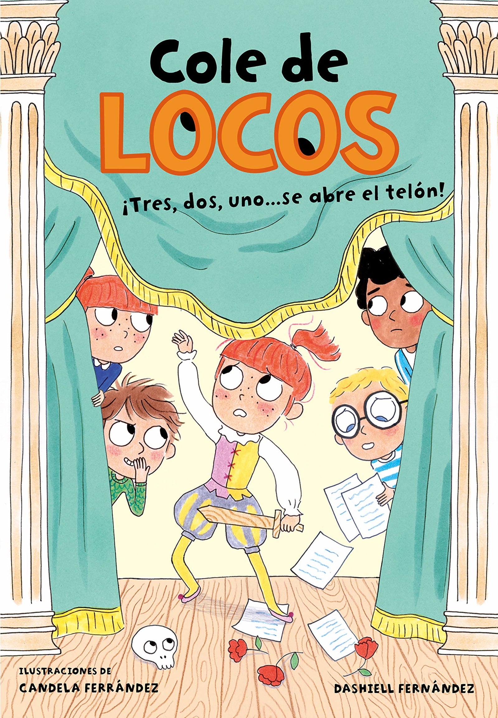 Cole de locos 6 - Tres, dos uno... ¡Se abre el telón! (Libros de humor para niños)