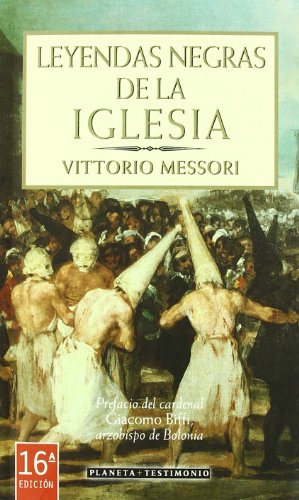 LEYENDAS NEGRAS DE LA IGLESIA (TESTIMONIO)