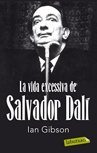 La vida excessiva de Salvador Dalí (LABUTXACA)