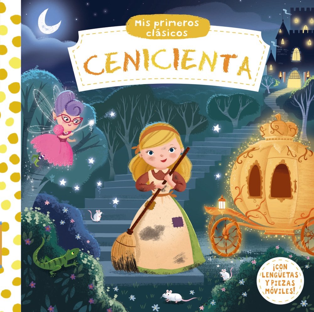 Mis primeros clásicos. Cenicienta (Castellano - A PARTIR DE 0 AÑOS - MANIPULATIVOS (LIBROS PARA TOCAR Y JUGAR), POP-UPS - Otros libros)